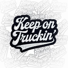 Keep On Truckin' Patch 3 Inches Iron On/Sew On Embroidered Applique for Trucker Hats Clothes Truck Driver Trucking Life Quotes Truckers Gift DIY Funny Accessories Gifts for Mom Dad Friends Coworkers