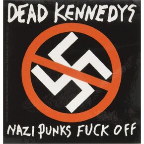 C&D Visionary Dead Kennedys Nazi Punks Fo Sticker