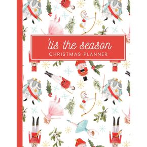 ‘Tis the Season Christmas Planner | 8.25 x 11, 45 fillable pages |Organizes the holidays including decorations planning, family time ideas, family ... guest list, menu, to do lists, and more