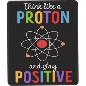 لوحة ماوس Think Like A Proton Stay Positive Science Classroom قابلة للطباعة مقاومة للماء مع حافة مخيطة وقاعدة مطاطية مضادة للانزلاق لألعاب الكمبيوتر المحمول المكتبية مقاس 7.9 × 9.5 بوصة