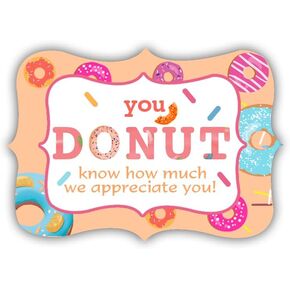 Top label Donut Know How Much We Appreciate You Stickers,1.5x2 Inch Teacher,Employee Appreciation Thank Favor Label Stickers,300 Pcs