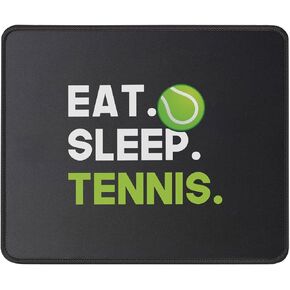 Eat Sleep Tennis T-Shirt - Funny Tennis Gift Mouse Pad - Mouse Mat for Tennis Player - Gift for Friends, Coworkers, Dad - Tennis Coach Mousepad 9.5 Inch