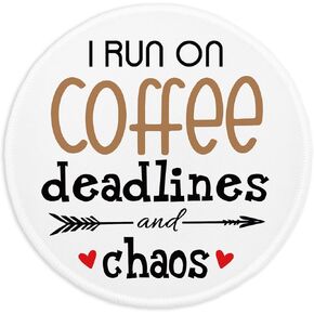 YAZMEEN Funny Text Mouse Pad，Coffee Deadline Chaos Mousepad with Non-Slip Rubber Base，Cute Round Mouse Mat for Laptop Gaming Office Supplies，Stitched Edge Mousepad Home Office Desk Accessories