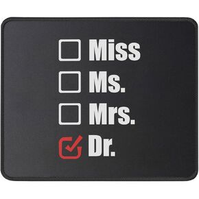 Miss Mrs Ms Dr Mouse Pad Thank You Appreciation Doctor Gifts - Funny Unique Gift Idea Mouse Mat for Phd Graduate, Doctorates, Doctors Mousepad 9.5 Inch