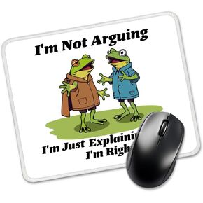 I'm Not Arguing I'm Just Explaining Why I'm Right Rectangular Mouse Pad, Funny Frog Mouse Pads for Desk, Office Work Gifts for Coworker Colleagues, New Job Gifts for Intern, Frog Lover Gifts