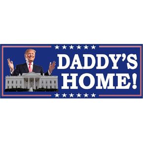 Daddy's Home - Trump 2024 Funny Decal Sticker for Truck or Car Bumper or Window