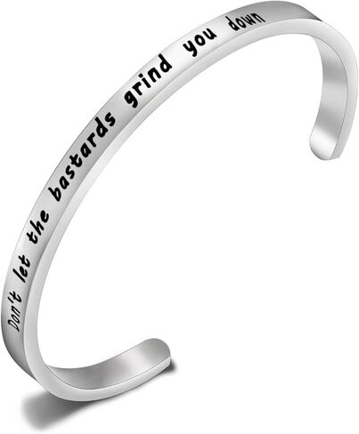 Don't Let The Bastards Grind You Down Cuff Bracelet Uplifting Gift For Best Friend in Saudi Arabia