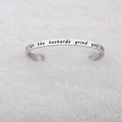 Don't Let The Bastards Grind You Down Cuff Bracelet Uplifting Gift For Best Friend in Saudi Arabia