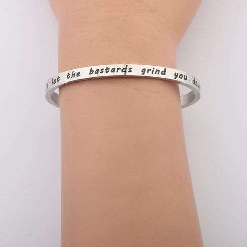 Don't Let The Bastards Grind You Down Cuff Bracelet Uplifting Gift For Best Friend in Saudi Arabia