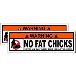2pcs | Warning No Fat Chicks JDM Sticker Decal Vinyl - Made in USA 4.25 in. x 1.25 in. for Car, Laptop, Motorcycle or Any Smooth Surface