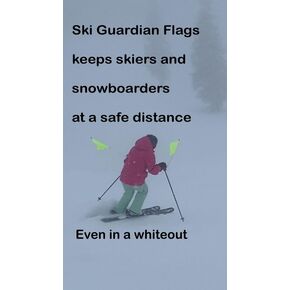 Ski Guardian Visible ski Boundary attaches to your ski Poles. Includes black flags with white ink. Space to Ski, Freedom to Enjoy!