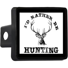 Rogue River Tactical Funny Hunting Trailer Hitch Cover Plug Gift Idea Truck I'd Rather Be Hunting Hunt Hunter