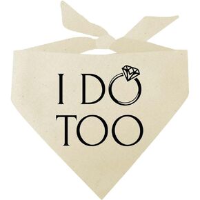 I Do Too Wedding Engagement Announcement Dog Bandana (White, XS 646)