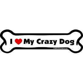 I Love My Crazy Dog Bone Car Magnet, 2-Inch by 7-Inch