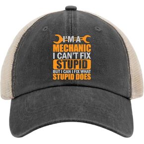 I'm A Mechanic I Can't Fix Stupid Mechanic Trucker Hat Fishing Hats AllBlack Golf Hat Gifts for Grandpa Workout Cap