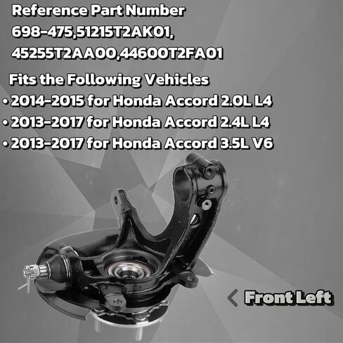 Front Steering Knuckle & Wheel Bearing Hub Assembly Compatible with Honda Accord 2013-2017 2.4L L4 3.5L V6,Left Driver Side Replaces # 698-475,51215T2AK01, 51215-T2A-K01 in Saudi Arabia