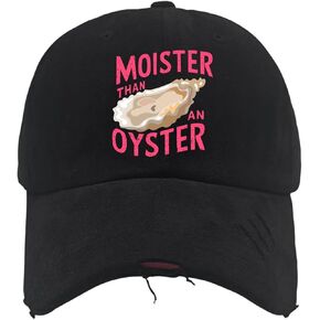 Inappropriate Shellfish Moister Than an Oyster Funny Raunchy Baseball Cap Baseball Hats for Men Fishing hat s