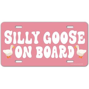 Honey Dew Gifts, Silly Goose on Board, Funny License Plate, Decorative License Plate, Vanity Plates, Front Tag Plate, Novelty License Plates, Women Car Accessories, 12 inch by 6 Inch, HDG-1675