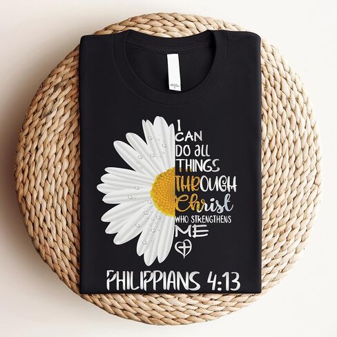 Love in Faith | I Can Do All Things Daisy | Christian T-Shirts for Women | Faith-Based | Christian Gifts in Kuwait