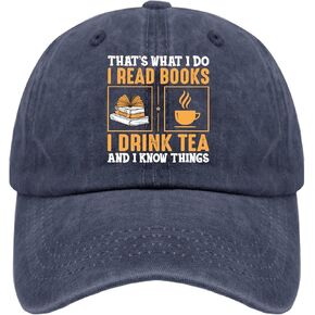 That's What I Do I Read Books I Drink Tea and I Know Things Golf Hat Mama Hat Navy Blue Womens Hat Gifts for Mom