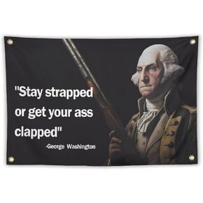 Washington Stay Strapped or Get Clapped Flag 3x5 Feet Cool Funny Flags For Room Guys Quote Meme Flags Banner College Dorm Bedroom Wall Man Cave Frat Black Background Tapestry