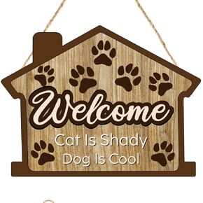 Welcome Sign for Front Door Sign,Cat is Shaby Dog is Cool Sign,Funny Welcome Wooden Hanging Sign for Yard Porch,Pet Wall Signs for Home Decor