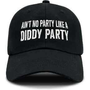 Funny Embroidery hat Ain't No Partys Like A Diddys Partys Baseball Cap Custom Hats Pigment Black Hats for Women Fashionable Gifts for Dad Outdoor Hats Embroidery hat