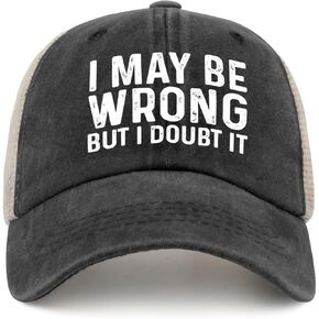 I May BE Wrong BUT I Doubt IT Trucker Hat Men Trendy Mesh Hat for Summer