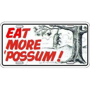 Parody License Plate | Eat More ‘Possum | 12" x 6" Decorative License Plate | Decoration Plate for Vehicle/Wall | Man Cave Decorations | Made in The USA