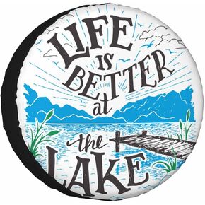 Lake House Sign Spare Tire Cover Life Is Better at The Lake Polyester Universal Wheel Tire Cover for Trailer Camping Weatherproof for Rv SUV Truck Camper Travel 15 inch