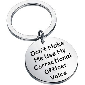BEKECH Funny Correctional Officer Gift Don’t Make Me Use My Correctional Officer Voice Keychain