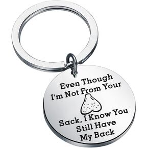 CYTING Funny Dad Keychain Even Though I'm Not From Your Sack I Know You Still Have My Back Father Day Gift From Daughter Son