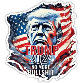 Trump 2024 No More Bullsh*t Trump 2024 Sticker Decal - 5 Inches - Trump Stickers for Car Truck Van Window Bumper Laptop Tablet Cup Tumbler Water Bottle and Any Smooth Surface