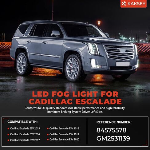 ضوء ضباب LED مع فرامل اصطدام وشيكة متوافق مع كاديلاك إسكاليد ESV 2015-2020، ضوء إشارة الانعطاف أثناء النهار DRL 84575578 GM2531139، جانب الركاب الأيمن in Kuwait
