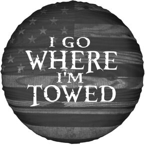 Spare Tire Cover I Go Where I'm Towed Tire Cover Protectors Waterproof Dust-Proof Universal for Wrangler Rv SUV Truck Camper Travel Trailers 14"" 15"" 16"" 17"", White