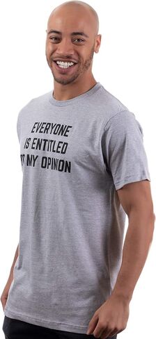 Everyone is Entitled to My Opinion | Funny Sarcastic Comment Sarcasm Humor Saying Phrase for Men Women T-Shirt in Kuwait