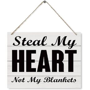 Funny Wood Sign, Steal My Heart Not My Blankets, Decorative Wood Plaque for Hanging, Farmhouse Wall Decor, Bedroom Decor, Farmhouse Home Decor, Funny Bedroom Sign, Wooden Wall Plaque