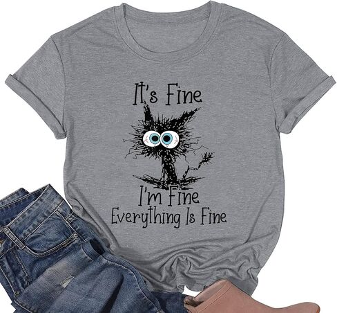 It's Fine I'm Fine Everything is Fine Funny Cat Printed T-Shirt for Women Short Sleeve in Kuwait