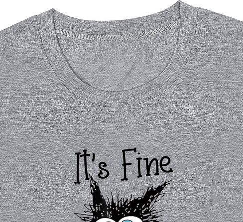 It's Fine I'm Fine Everything is Fine Funny Cat Printed T-Shirt for Women Short Sleeve in Kuwait