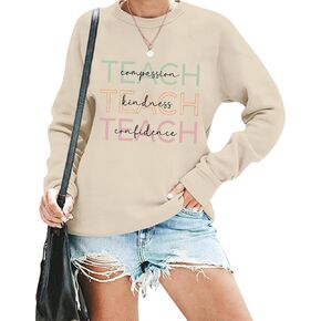 Teacher Sweatshirt Women Inspirational Teach Compassion Kindness Confidence Sweatshirt Casual Long Sleeve Pullover Top