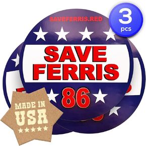 Save Ferris Round Comical Bumper Stickers (3 Pack) for Car Truck Laptop Window - Made in USA - 3 Small Circle Stickers - from Ferris Bueller's Day Off (4" x 4" Round)