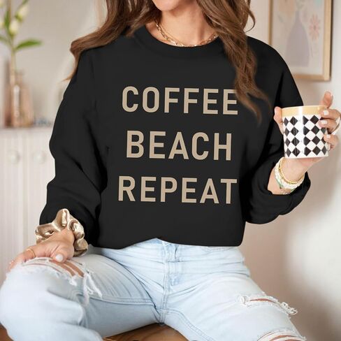 Coffee Beach Repeat Graphic Sweatshirt for Women Letter Print Crewneck Long Sleeve Shirts Casual Loose Pullover Tops in Saudi Arabia