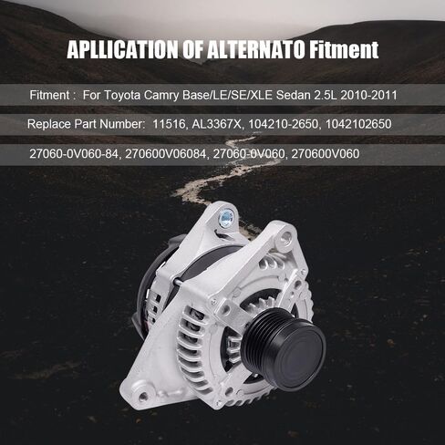 مولد جديد 100A 12 فولت متوافق مع قاعدة تويوتا كامري LE SE XLE سيدان 2.5L 2010-2011، استبدل 11516 1042102650 in Kuwait