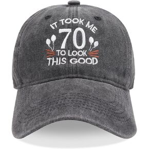 Funny Birthday Hats It Took Me 70 80 90 to Look Good Baseball Cap for Grandpa Mom Birthday Retirement Gifts