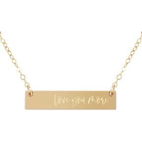 Zen & Zuri Love You More Engraved Gold Filled Bar Necklace, Valentine's Day Gift, Wedding Anniversary, Gift for Her, Mother's Day Gift, Girlfriend, Wife, Pendant