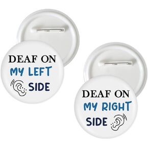 2 Pcs Deaf On My Left Side Button Pins, Deaf Hearing Badge Pins, Deaf On My Right Side Stain Brooch Button for Deaf Themed Party Decorations