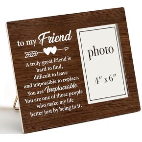 Friendship Gifts Photo Frame, to My Friend Picture Frame Gifts for Friends (4x6 Inch Photo)