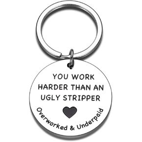 RFTWXHPN Colleague Appreciation Gifts Keychains for Coworkers You Work Harder Than an Ugly Stripper Keychain Employees Bestie Going Away Goodbye Gift for Coworker Farewell Going Away Gifts