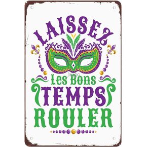 Metal Tin Sign Wall Art- 12"x16"Laissez Les Bons Temps Rouler Mardi Gras- Funny Vintage Decor Kitchen Man Cave Bathroom Garden Bar Club