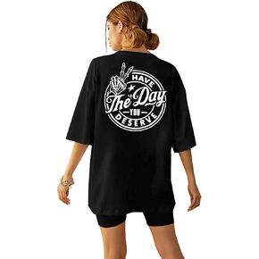 Have The Day You Deserve Shirt Oversized T-Shirt Women Funny Retro Skeleton Graphic Tee Inspirational Shirt Short Sleeve Top